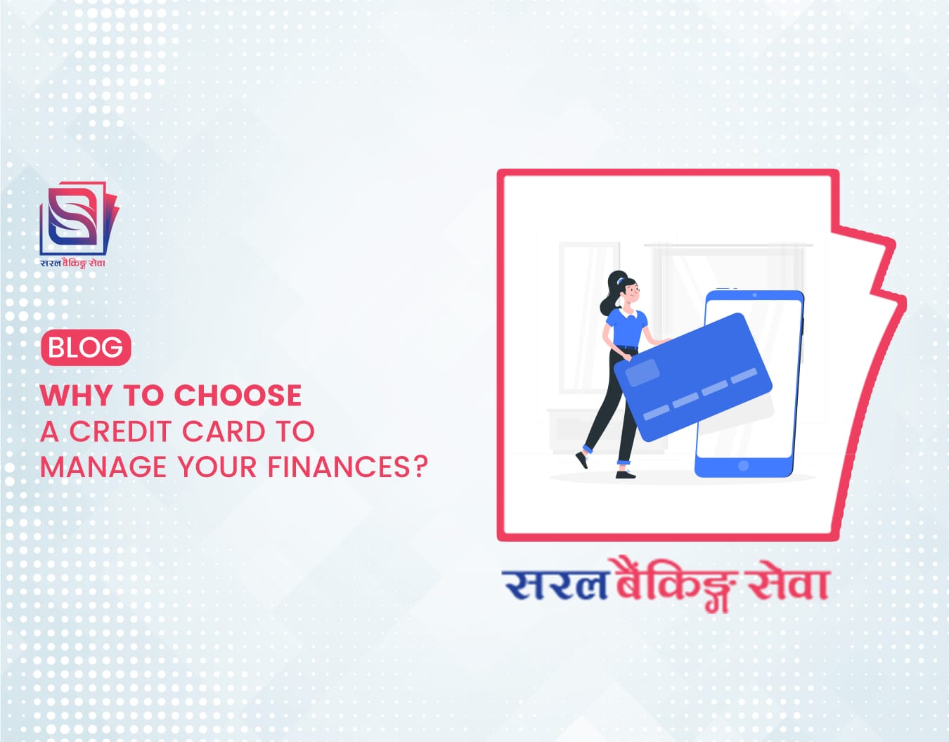 Why to Choose a Credit Card to Manage Your Finances in Nepal?